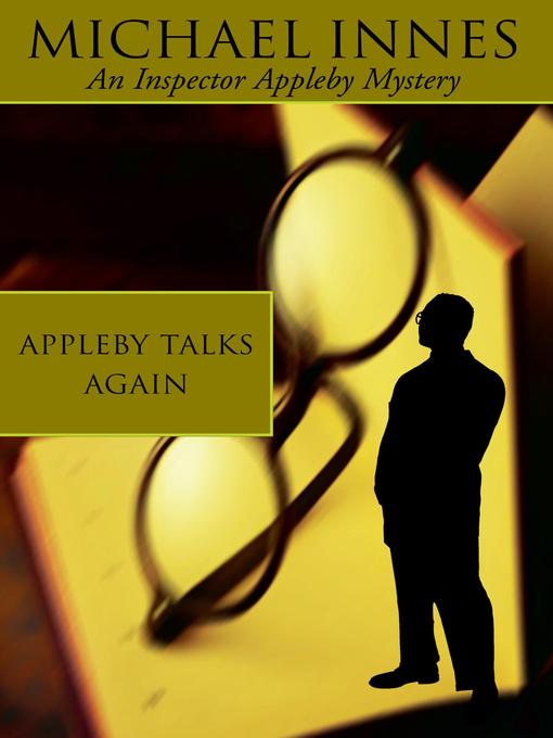 Title details for Appleby Talks Again by Michael Innes - Available
